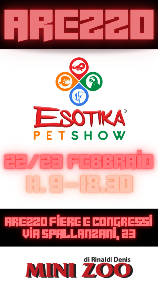 ESOTIKA AREZZO 22/23 FEBBRAIO MINI ZOO RINALDI